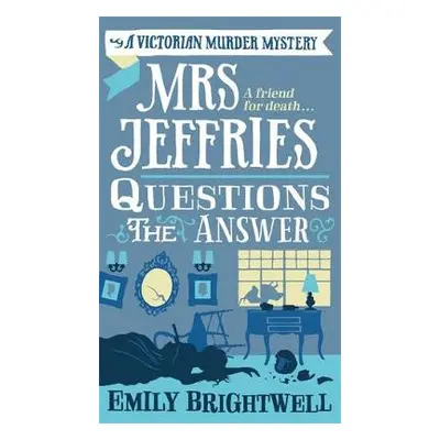 Mrs Jeffries Questions the Answer - Brightwell, Emily