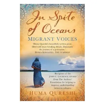 In Spite of Oceans - Qureshi, Huma