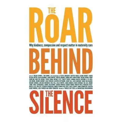 Roar Behind the Silence