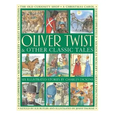 Oliver Twist a Other Classic Tales - Dickens Charles