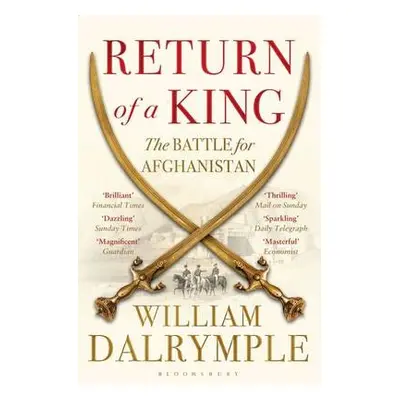 Return of a King - Dalrymple, William