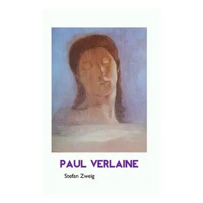 Paul Verlaine - Zweig, Stefan