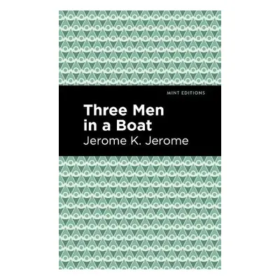 Three Men in a Boat - Jerome, Jerome K.