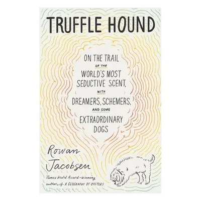 Truffle Hound - Jacobsen, Rowan