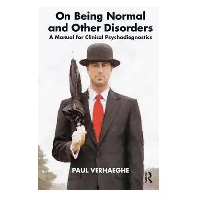 On Being Normal and Other Disorders - Verhaeghe, Paul