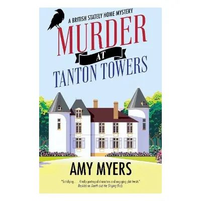 Murder at Tanton Towers - Myers, Amy