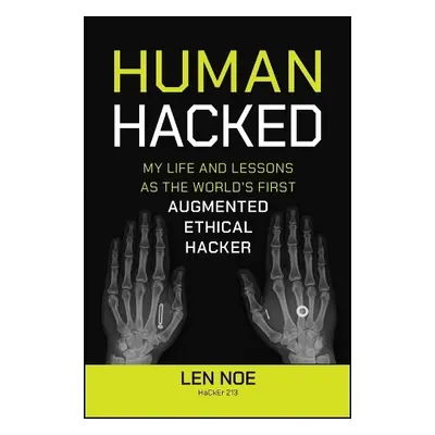 Human Hacked - Noe, Len (CyberArk Software)