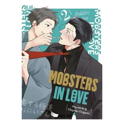 Mobsters In Love 02 - Origami, Chiyoko