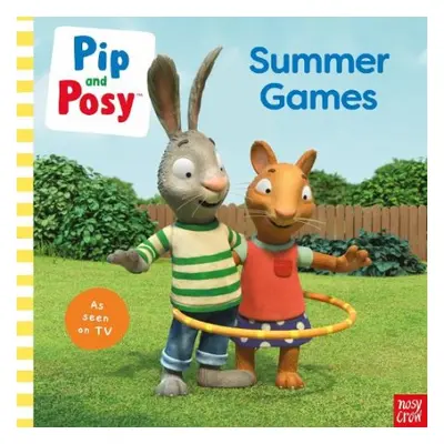 Pip and Posy: Summer Games: TV tie-in picture book - Pip and Posy