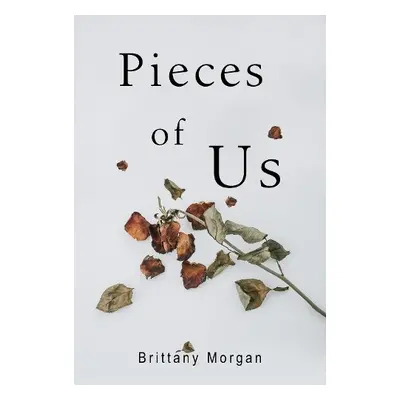 Pieces Of Us - Morgan, Brittany