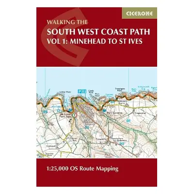 South West Coast Path Map Booklet - Vol 1: Minehead to St Ives - Dillon, Paddy