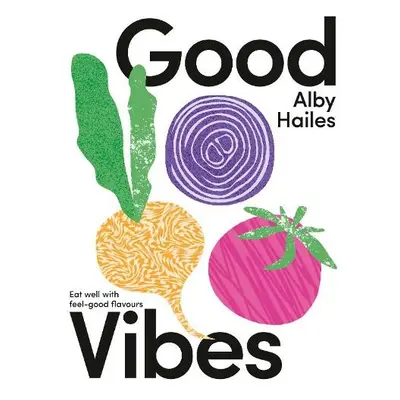 Good Vibes - Hailes, Alby