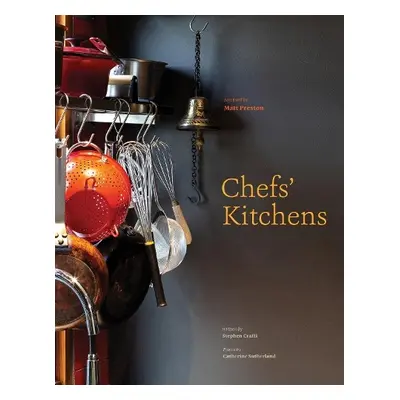 Chefs' Kitchens - Crafti, Stephen