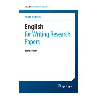 English for Writing Research Papers - Wallwork, Adrian