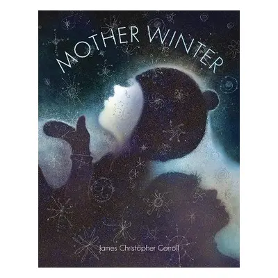 Mother Winter - Carroll, James Christopher