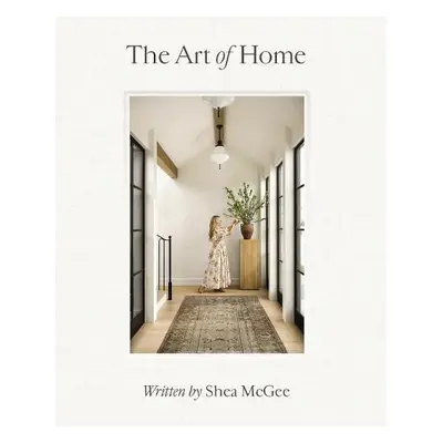 Art of Home - McGee, Shea