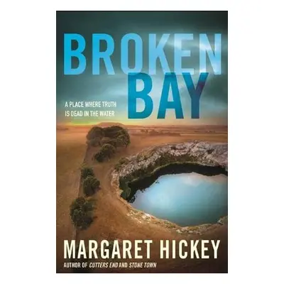 Broken Bay - Hickey, Margaret