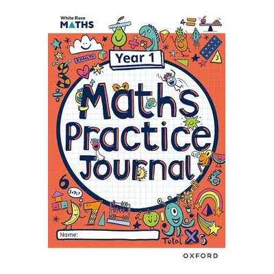 White Rose Maths Practice Journals Year 1 Workbook: Single Copy - Hamilton, Caroline