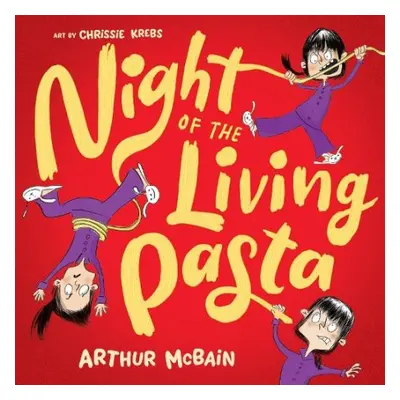 Night of the Living Pasta - McBain, Arthur