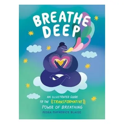 Breathe Deep - Maynerick Blaise, Misha