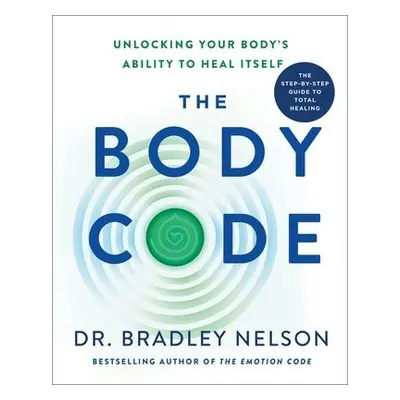 Body Code - Nelson, Dr. Bradley