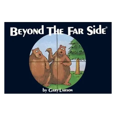 Beyond The Far Side® - Larson, Gary