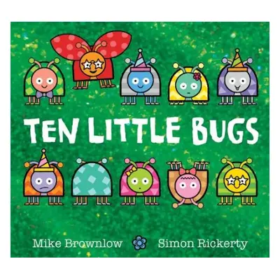 Ten Little Bugs - Brownlow, Mike