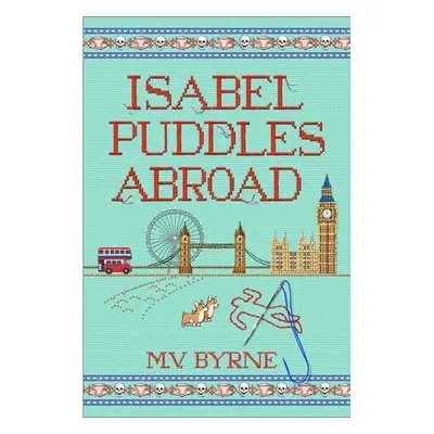 Isabel Puddles Abroad - Byrne, M.V.