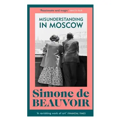 Misunderstanding in Moscow - de Beauvoir, Simone