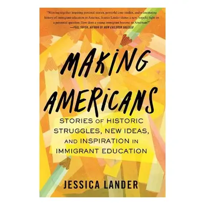 Making Americans - Lander, Jessica