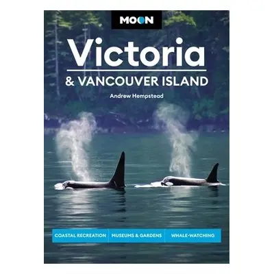 Moon Victoria a Vancouver Island (Third Edition) - Hempstead, Andrew