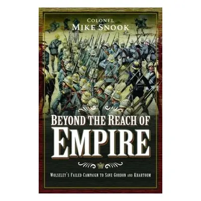 Beyond the Reach of Empire - Snook, Mike