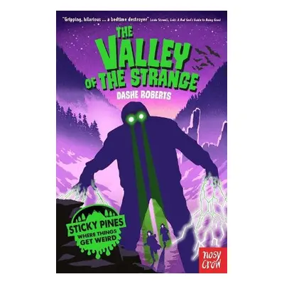 Sticky Pines: The Valley of the Strange - Roberts, Dashe