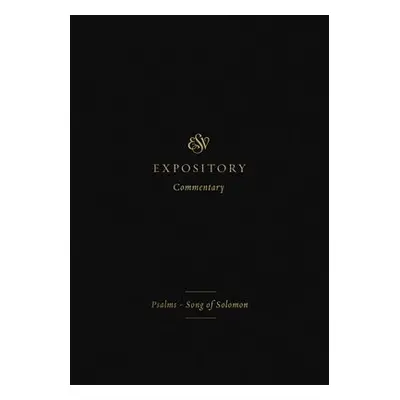 ESV Expository Commentary