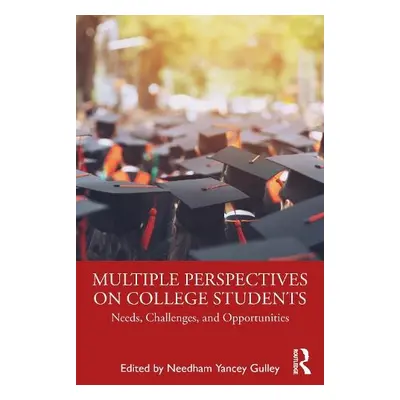 Multiple Perspectives on College Students