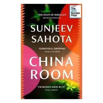 China Room - Sahota, Sunjeev