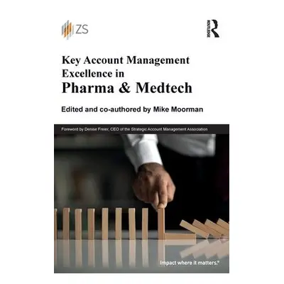 Key Account Management Excellence in Pharma a Medtech