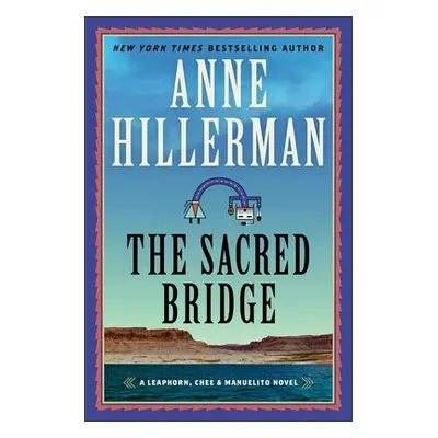 Sacred Bridge - Hillerman, Anne