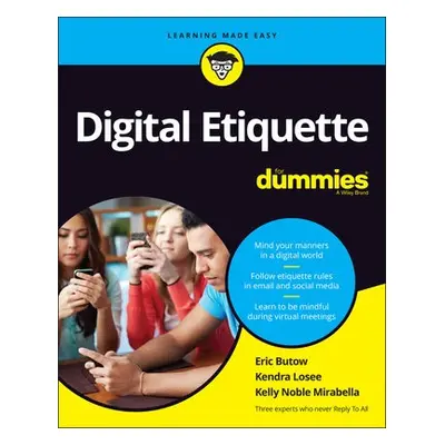 Digital Etiquette For Dummies - Butow, Eric a Losee, Kendra a Mirabella, Kelly Noble