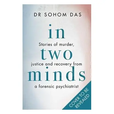 In Two Minds - Das, Dr Sohom