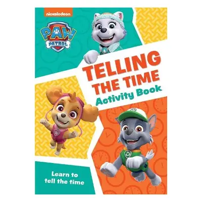 PAW Patrol Telling The Time Activity Book