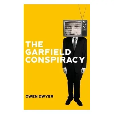 Garfield Conspiracy - Dwyer, Owen