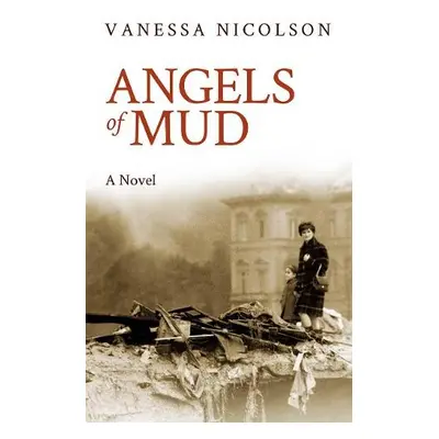 Angels of Mud - Nicolson, Vanessa