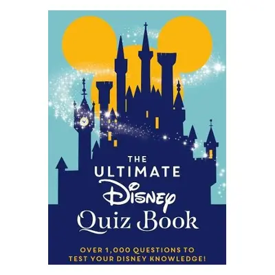 Ultimate Disney Quiz Book - Walt Disney