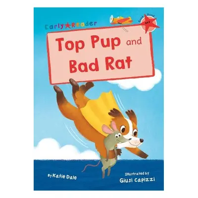 Top Pup and Bad Rat - Dale, Katie