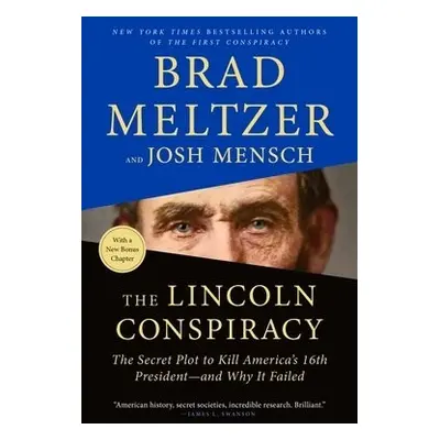 Lincoln Conspiracy - Meltzer, Brad a Mensch, Josh