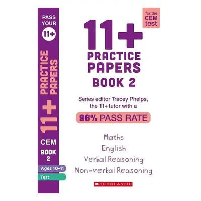 11+ Practice Papers for the CEM Test Ages 10-11 - Book 2 - Phelps, Tracey