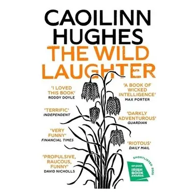 Wild Laughter - Hughes, Caoilinn