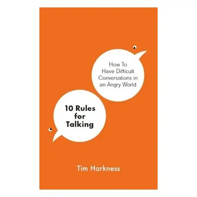 10 Rules for Talking - Harkness, Tim