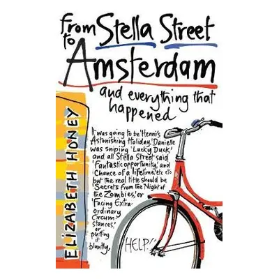 From Stella Street to Amsterdam - Honey, Elizabeth